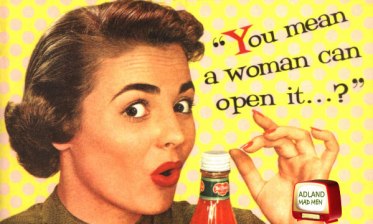 Image result for you mean a woman can open it